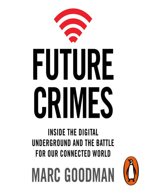 Title details for Future Crimes by Marc Goodman - Available